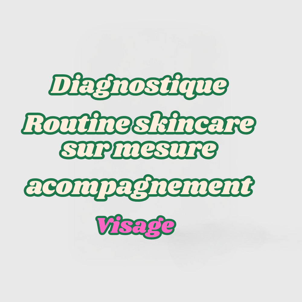 Skincare sur mesure et accompagnement